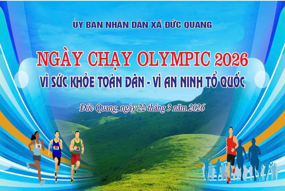 Ngày chạy Olympic - Vì sức khỏe toàn dân - Vì An ninh Tổ quốc năm 2026 ở xã Đức Quang dự kiến thu hút trên 200 người tham gia
