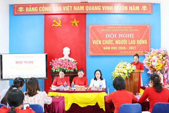 Trường Mầm non Đức Quang và Trường Tiểu học – THCS Đức Quang quyết tâm thực hiện thắng lợi các nhiệm vụ năm học 2026 – 2027. 