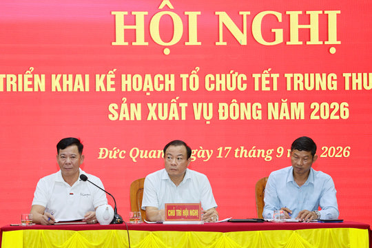 Đức Quang: Đảm bảo mọi trẻ em đều được vui Tết Trung thu an toàn; phấn đấu gieo trồng 173 ha cây trồng vụ Đông 